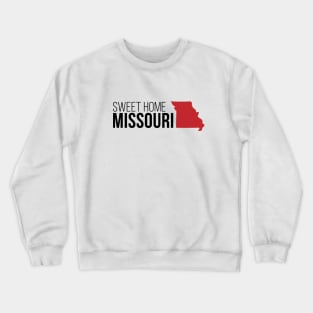 Sweet Home Missouri Crewneck Sweatshirt